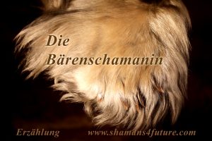 Vorschau: schamanische Broschüren: Die Bärenschamanin
